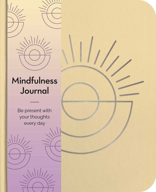 Mindfulness Journal (Be Present With Your Thoughts Every Day) by Emma Van Hinsbergh, 9781398821354