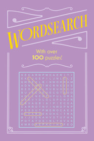 Wordsearch (With Over 500 Puzzles!) by Eric Saunders, 9781398823082