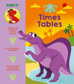 Dinosaur Academy: Times Tables by Regan, 9781398825789