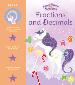 Magical Unicorn Academy: Fractions and Decimals by Regan, 9781398825802