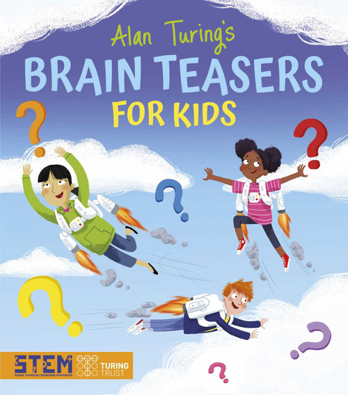 Alan Turing's Brain Teasers for Kids by Regan, 9781398825864