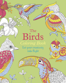 The Birds Coloring Book (Let Your Creativity Take Flight) by Tansy Willow, 9781398827714
