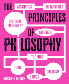 The Principles of Philosophy by Michael Moore, 9781398830073