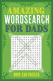 Amazing Wordsearch for Dads (Over 150 Puzzles) by Eric Saunders, 9781398830202