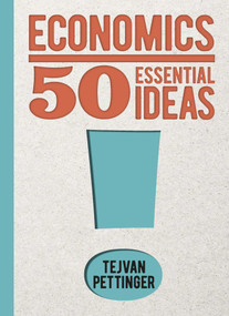 Economics: 50 Essential Ideas by Tejvan Pettinger, 9781398830240