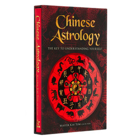 Chinese Astrology (Deluxe Slipcase Edition) by Kay Tom, 9781398830288