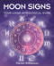 Moon Signs (Your Lunar Astrological Guide) by Marion Williamson, 9781398830547