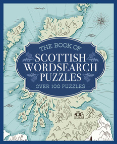 The Book of Scottish Wordsearch Puzzles (Over 100 Puzzles) by Richard Dargie, 9781398830646