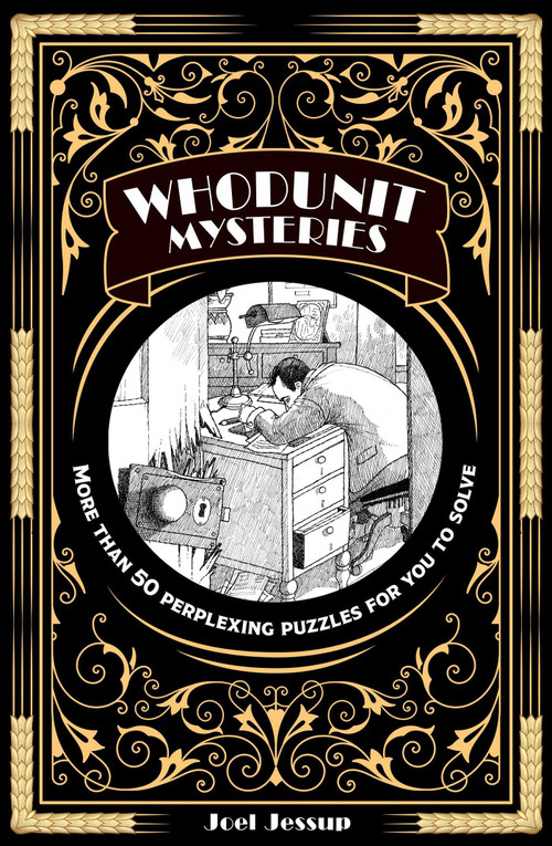 Whodunit Mysteries (More Than 50 Perplexing Puzzles for You to Solve) by Joel Jessup, 9781398830776