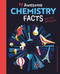 77 Awesome Chemistry Facts Every Kid Should Know! by Rooney, 9781398831124
