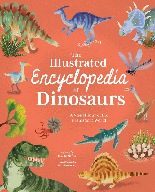 The Illustrated Encyclopedia of Dinosaurs (A Visual Tour of the Prehistoric World) by Martin, 9781398831230