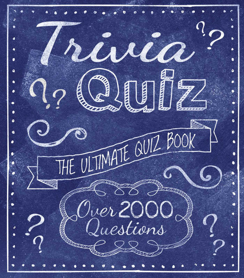 Trivia Quiz (The Ultimate Quiz Book - Over 2000 Questions) by Eric Saunders, 9781398832459