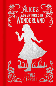 Alice's Adventures In Wonderland (Gilded Pocket Edition) by Lewis Carroll, John Tenniel, 9781398832534