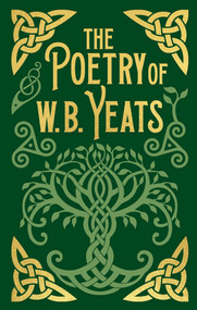 The Poetry of W. B. Yeats (Gilded Pocket Edition) by W. B. Yeats, 9781398832718