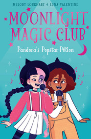 Moonlight Magic Club: Pandora's Popstar Potion by Lockhart, 9781398836006
