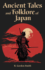 Ancient Tales and Folklore of Japan by Richard Gordon Smith, 9781398836112