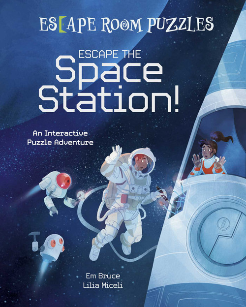 Escape Room Puzzles: Escape the Space Station! (An Interactive Puzzle Adventure) by Bruce, 9781398836129