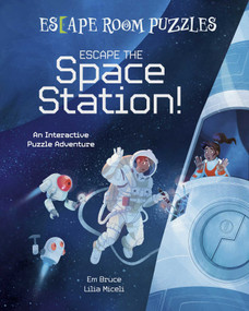 Escape Room Puzzles: Escape the Space Station! (An Interactive Puzzle Adventure) by Bruce, 9781398836129