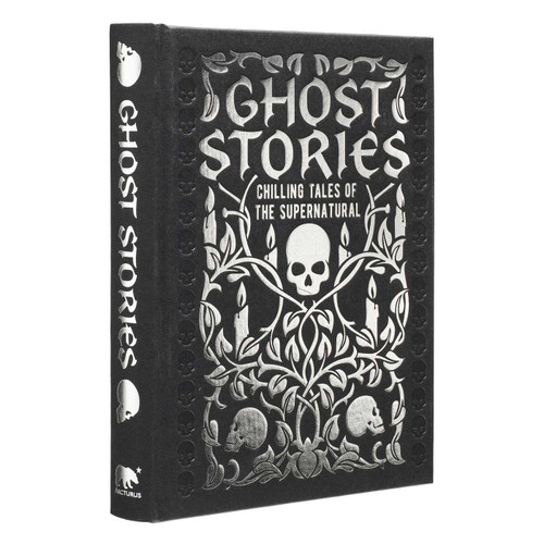 Ghost Stories (Chilling Tales of the Supernatural) by Guy de Maupassant, Joseph Sheridan Le Fanu, William Hope Hodgson, Montague Rhodes James, Edgar Allan Poe, Edith Wharton, 9781398836167