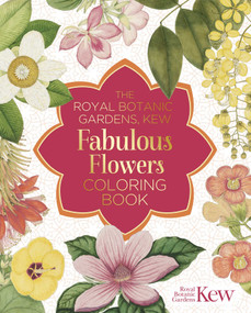 The Royal Botanic Gardens, Kew Fabulous Flowers Coloring Book by The Royal Botanic Gardens Kew, 9781398836181