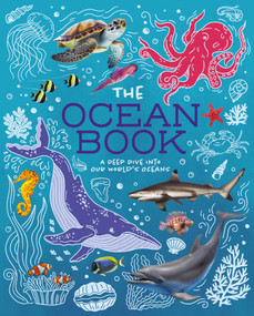 The Ocean Book (A Deep Dive into Our World's Oceans) by Martin, 9781398836259