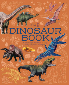 The Dinosaur Book (A Journey Through the Prehistoic World) by Hibbert, 9781398836266