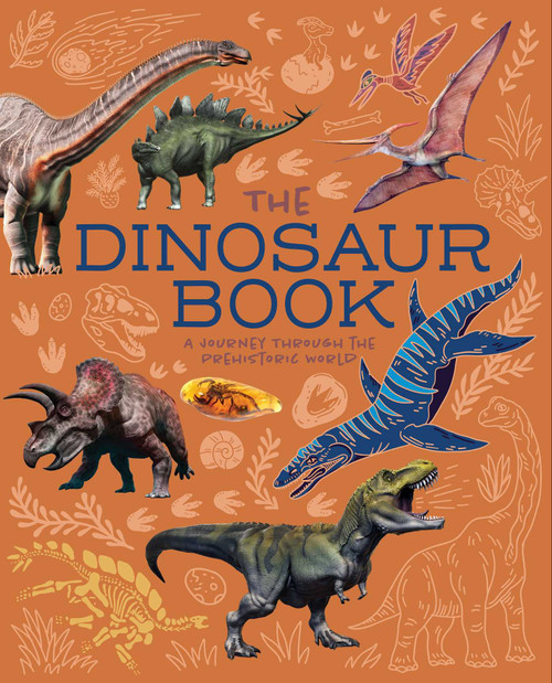The Dinosaur Book (A Journey Through the Prehistoic World) by Hibbert, 9781398836266