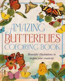Amazing Butterflies Coloring Book (Beautiful Illustrations to Inspire Your Creativity) by David Woodroffe, 9781398836389
