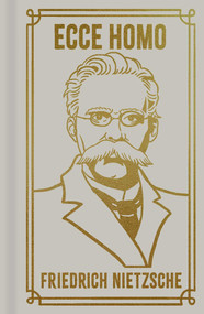 Ecce Homo (Gilded Pocket Edition) by Frederich Nietzsche, 9781398836402