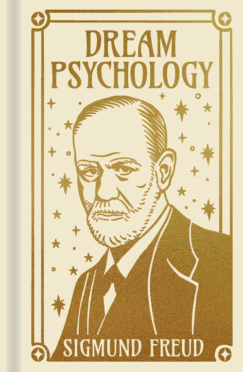 Dream Psychology (Gilded Pocket Edition) by Sigmund Freud, André Tridon, 9781398836419