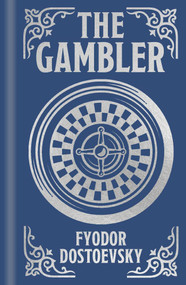 The Gambler (Gilded Pocket Edition) by Fyodor Dostoevsky, C. J. Hogarth, George Davidson, 9781398836457
