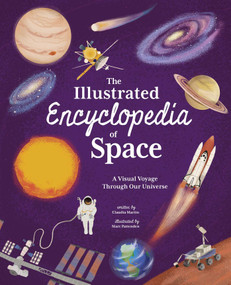 The Illustrated Encyclopedia of Space (A Visual Voyage through Our Universe) by Martin, 9781398836785