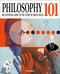 Philosophy 101 (The Essential Guide to the Study of Great Ideas) by Peter Gibson, 9781398836877