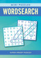 Mini Puzzles Wordsearch (Over 130 Super Speedy Puzzles) by Eric Saunders, 9781398836914