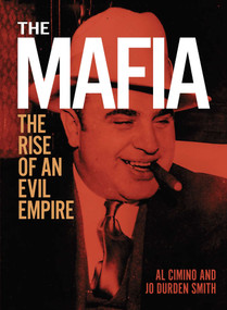 The Mafia (The Rise of an Evil Empire) by Al Cimino, Jo Durden Smith, 9781398837270