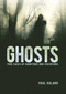 Ghosts (True Cases of Hauntings and Visitations) by Paul Roland, 9781398837294