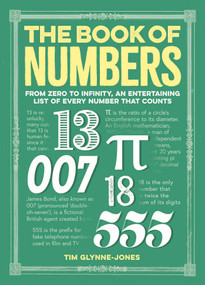 The Book of Numbers (From Zero to Infinity, An Entertaining List of Every Number That Counts) by Tim Glynne-Jones, 9781398839748