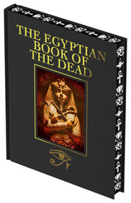 The Egyptian Book of the Dead (Luxury Full-Color Edition) by EA Wallis Budge, Arcturus Publishing Limited, 9781398840782