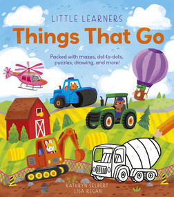 Little Learners: Things That Go (Packed with mazes, dot-to-dots, puzzles, drawings, and more!) by Regan, 9781398841741