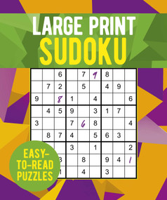 Large Print Sudoku (Over 250 Easy-to-Read Puzzles) by Eric Saunders, 9781398842052