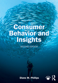 Consumer Behavior & Insights by Diane M. Phillips, 9781041290896