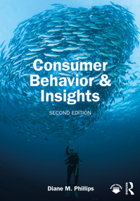 Consumer Behavior & Insights by Diane M. Phillips, 9781041290896