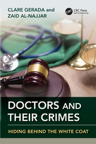 Doctors and Their Crimes (Hiding Behind the White Coat) by Clare Gerada, Zaid Al-Najjar, 9781041318613