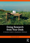 Doing Research from Your Desk (A Student Guide to Qualitative Methods) by Nadia von Benzon, 9781032593722