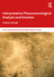 Interpretative Phenomenological Analysis and Emotion by Virginia Eatough, 9781032802091