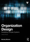 Organization Design (Simplifying Complex Systems) by Nicolay Worren, 9781032913209