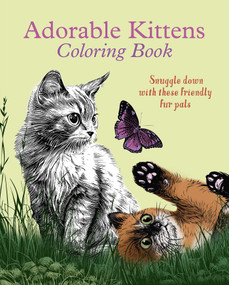 Adorable Kittens Coloring Book (Snuggle Down with these Friendly Fur Pals) by Tansy Willow, 9781398843868