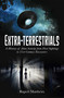 Extra-Terrestrials (A History of Alien Activity from First Sightings to 21st-Century Encounters) by Rupert Matthews, 9781398843943