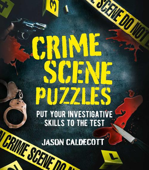 Crime Scene Puzzles (Put Your Investigative Skills to the Test) by Jason Caldecott, 9781398844094