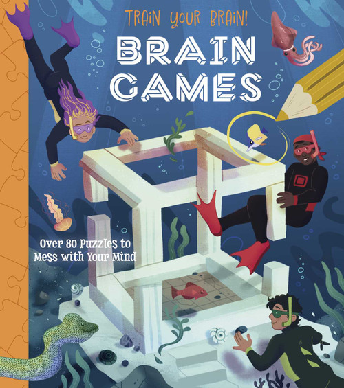 Train Your Brain! Brain Games (Over 80 Puzzles to Mess with your Mind) by Regan, 9781398844230